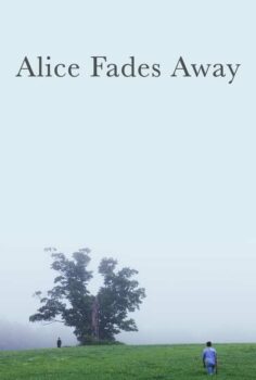 Alice Fades Away 2021