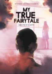 My True Fairytale izle