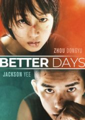 Better Days Hd izle