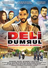 Deli Dumrul Hd izle