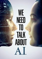 We Need to Talk About A.I. Hd izle