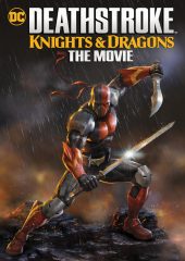 Deathstroke Knights & Dragons The Movie Hd izle