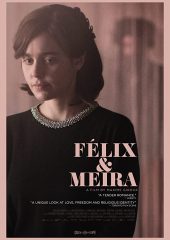 Felix ve Meira Hd izle