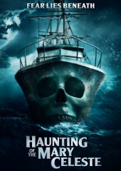 Haunting of the Mary Celeste Hd izle