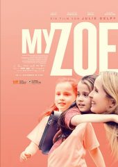 Kızım Zoe Hd izle