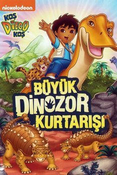 Koş Diego Koş Büyük Dinozor Kurtarışı Hd izle