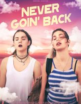 Never Goin Back Hd izle