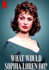 Sophia Loren Ne Yapardı? Hd izle