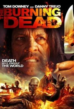 The Burning Dead Hd izle