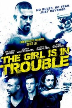 The Girl Is in Trouble Hd izle