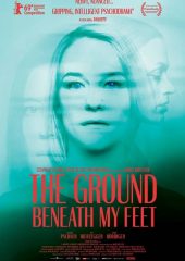 The Ground Beneath My Feet Hd izle