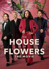 The House of Flowers Hd izle