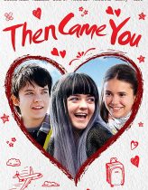 Then Came You Hd izle