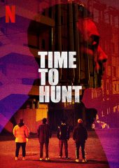 Time to Hunt Hd izle