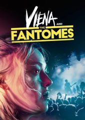 Viena and the Fantomes Hd izle