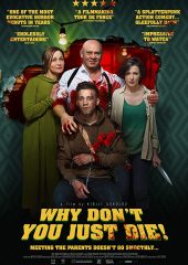 Why Don ’t You Just Die Hd izle