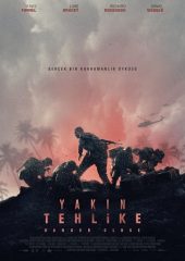 Yakın Tehlike Hd izle