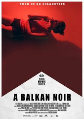 A Balkan Noir Hd izle