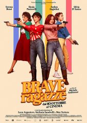 Brave Ragazze Hd izle