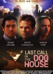 Last Call in the Dog House Hd izle