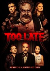 Too Late İzle – Türkçe Altyazılı Hd izle