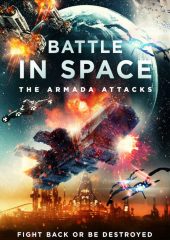 Battle in Space: The Armada Attacks Hd izle