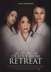 Deadly Mom Retreat Hd izle