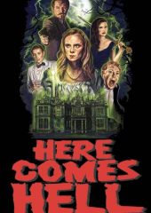 Here Comes Hell Hd izle