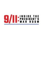 9/11: Inside the President ’s War Room Hd izle