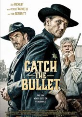 Catch The Bullet Hd izle