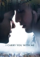 I Carry You with Me Hd izle