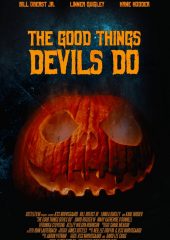 The Good Things Devils Do Hd izle