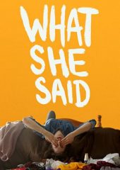 What She Said Hd izle