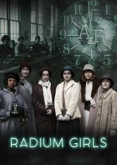 Radium Girls Hd izle