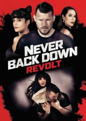 Never Back Down: Revolt Hd izle