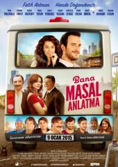 Bana Masal Anlatma Hd izle