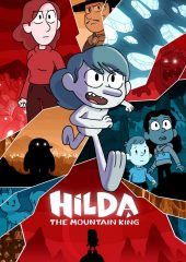 Hilda and the Mountain King Hd izle