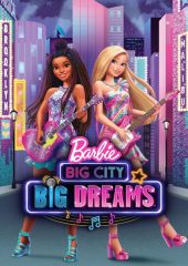 Barbie: Big City, Big Dreams Hd izle